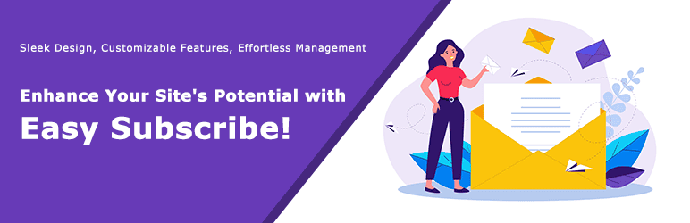 Easy Subscribe is a user-friendly WordPress plugin that seamlessly integrates customizable newsletter forms into your website.